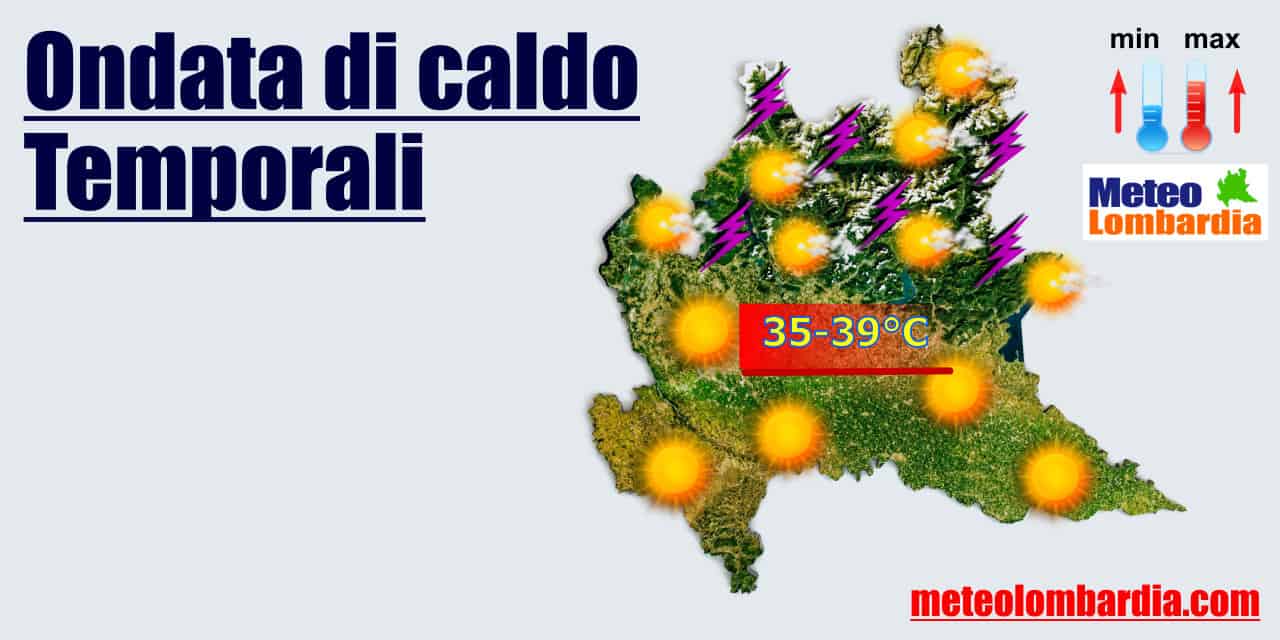 meteo lombardia caldo e temporali xga - Meteo Lombardia, tornano temperature di 38-40 gradi in pianura. Qualche temporale